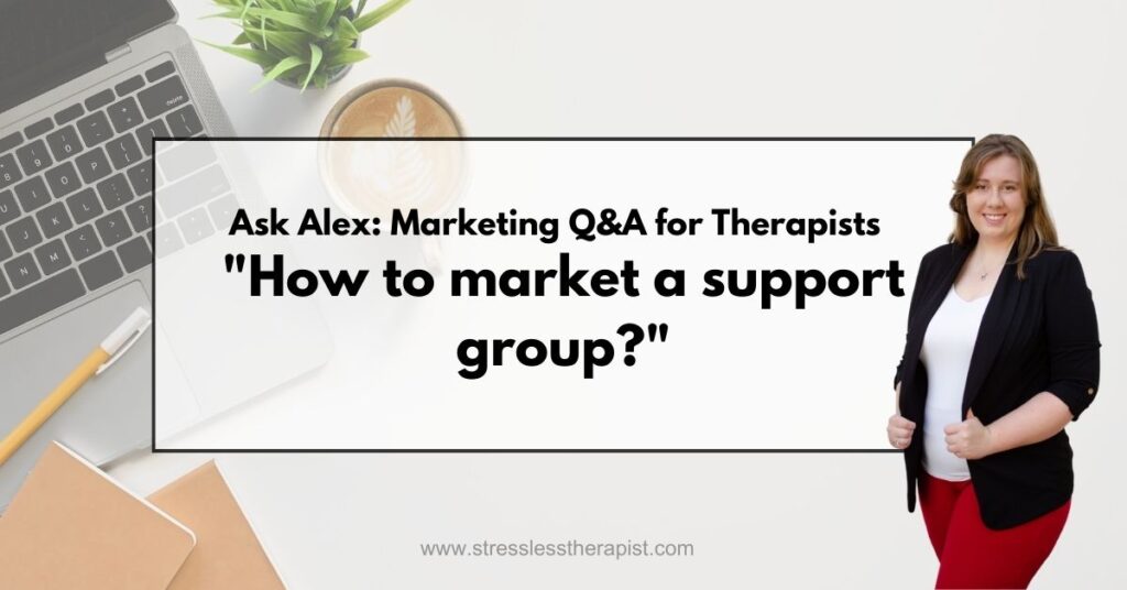 How do you market a support group?