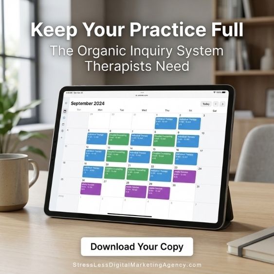A tablet displaying a colorful calendar for September 2024 sits on a desk with a coffee mug and plant. Text above reads, Keep Your Practice Full—The Organic Inquiry System Therapists Need. A button says, Download Your Copy. | Stresslesstherapist.com